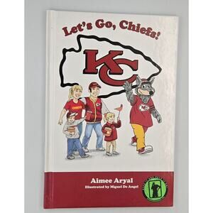 Let's Go, Chiefs! by Aimee Aryal Kids Book Kansas City Football